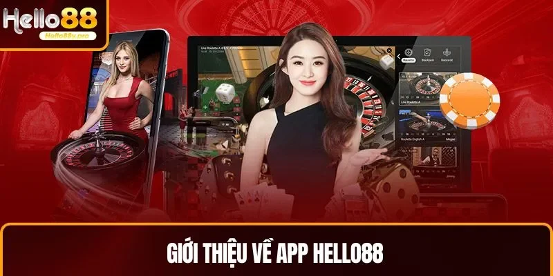 Tải app HELLO88 tạo nên nhiều giá trị
